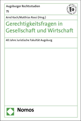 Abbildung von Koch / Rossi (Hrsg.) | Gerechtigkeitsfragen in Gesellschaft und Wirtschaft | 1. Auflage | 2013 | 75 | beck-shop.de