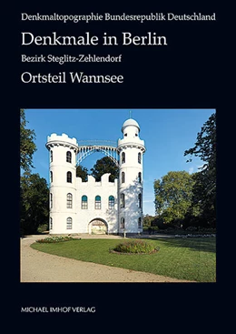 Abbildung von Denkmale in Berlin: Bezirk Steglitz-Zehlendorf | 1. Auflage | 2013 | beck-shop.de