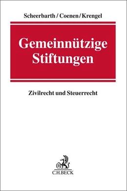 Abbildung von Scheerbarth / Schimpfky | Gemeinnützige Stiftungen | 1. Auflage | 2019 | beck-shop.de