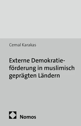 Abbildung von Karakas | Externe Demokratieförderung in muslimisch geprägten Ländern | 1. Auflage | 2013 | 21 | beck-shop.de
