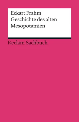 Abbildung von Frahm | Geschichte des alten Mesopotamien | 1. Auflage | 2013 | 19108 | beck-shop.de