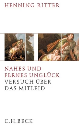 Abbildung von Ritter, Henning | Nahes und fernes Unglück | 2. Auflage | 2005 | beck-shop.de