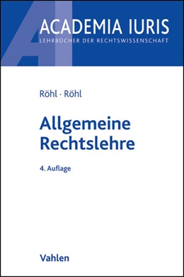 Abbildung von Röhl / Röhl | Allgemeine Rechtslehre | 4. Auflage | 2018 | beck-shop.de