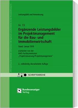 Abbildung von AHO Fachkommission (Hrsg.) | Ergänzende Leistungsbilder im Projektmanagement für die Bau- und Immobilienwirtschaft | 2. Auflage | 2018 | 19 | beck-shop.de