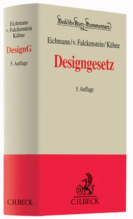 Abbildung von Eichmann / v. Falckenstein | Designgesetz: DesignG | 5. Auflage | 2015 | Band 45 | beck-shop.de