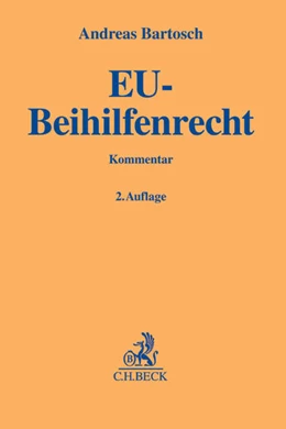 Abbildung von Bartosch | EU-Beihilfenrecht: EU-BeihilfenR | 2. Auflage | 2016 | beck-shop.de