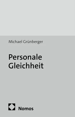 Abbildung von Grünberger | Personale Gleichheit | 1. Auflage | 2013 | 1 | beck-shop.de