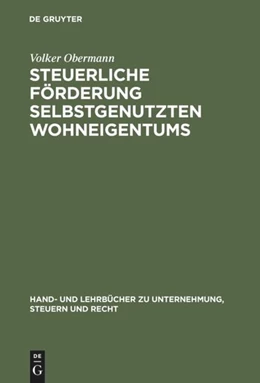 Abbildung von Obermann | Steuerliche Förderung selbstgenutzten Wohneigentums | 1. Auflage | 1998 | beck-shop.de