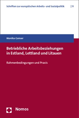 Abbildung von Gonser | Betriebliche Arbeitsbeziehungen in Estland, Lettland und Litauen | 1. Auflage | 2013 | 11 | beck-shop.de