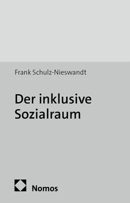 Abbildung von Schulz-Nieswandt | Der inklusive Sozialraum | 1. Auflage | 2013 | 6 | beck-shop.de