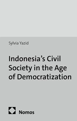 Abbildung von Yazid | Indonesia's Civil Society in the Age of Democratization | 1. Auflage | 2013 | 11 | beck-shop.de