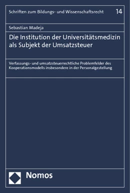 Abbildung von Madeja | Die Institution der Universitätsmedizin als Subjekt der Umsatzsteuer | 1. Auflage | 2014 | 14 | beck-shop.de