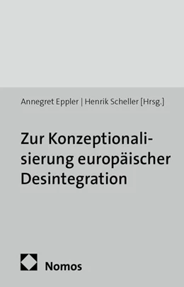Abbildung von Eppler / Scheller (Hrsg.) | Zur Konzeptionalisierung europäischer Desintegration | 1. Auflage | 2013 | 78 | beck-shop.de