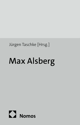 Abbildung von Taschke | Max Alsberg | 2. Auflage | 2014 | 40 | beck-shop.de