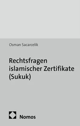 Abbildung von Sacarcelik | Rechtsfragen islamischer Zertifikate (Sukuk) | 1. Auflage | 2013 | 43 | beck-shop.de