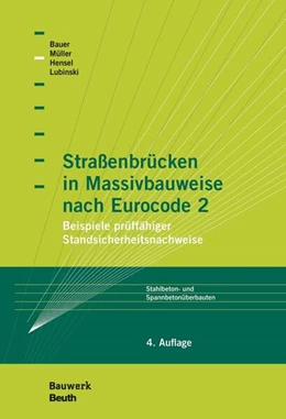 Abbildung von Stefan Lubinski / Thomas Hensel | Straßenbrücken in Massivbauweise nach Eurocode 2 | 4. Auflage | 2019 | beck-shop.de