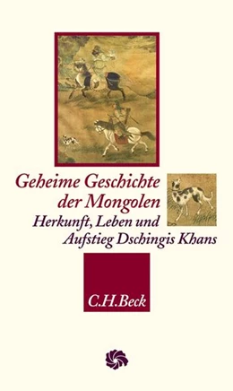Abbildung von Geheime Geschichte der Mongolen | 1. Auflage | 2005 | beck-shop.de