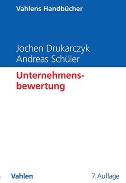 Abbildung von Drukarczyk / Schüler | Unternehmensbewertung | 7. Auflage | 2016 | beck-shop.de