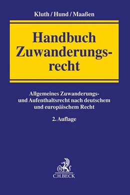Abbildung von Kluth / Hund | Handbuch Zuwanderungsrecht | 2. Auflage | 2017 | beck-shop.de