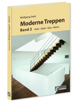 Abbildung von Diehl | Moderne Treppen Band 2 | 1. Auflage | 2013 | beck-shop.de