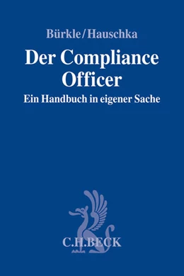 Abbildung von Bürkle / Hauschka | Der Compliance Officer | 1. Auflage | 2015 | beck-shop.de