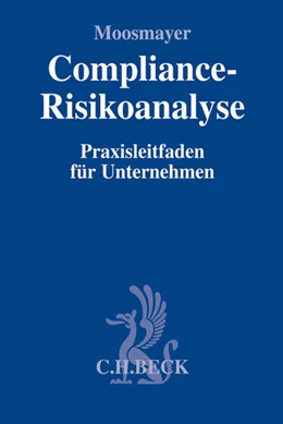 Abbildung von Moosmayer | Compliance-Risikoanalyse | 1. Auflage | 2015 | beck-shop.de