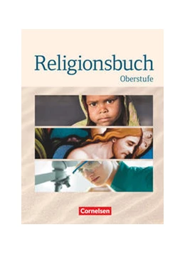 Abbildung von Baumann / Schweitzer | Religionsbuch - Unterrichtswerk für den evangelischen Religionsunterricht - Oberstufe | 1. Auflage | 2014 | beck-shop.de