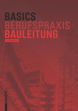Abbildung von Rusch | Basics Bauleitung | 1. Auflage | 2013 | beck-shop.de
