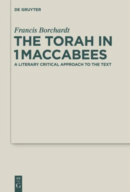 Abbildung von Borchardt | The Torah in 1Maccabees | 1. Auflage | 2014 | 19 | beck-shop.de