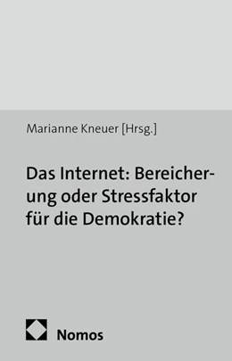 Abbildung von Kneuer | Das Internet: Bereicherung oder Stressfaktor für die Demokratie? | 1. Auflage | 2013 | 31 | beck-shop.de