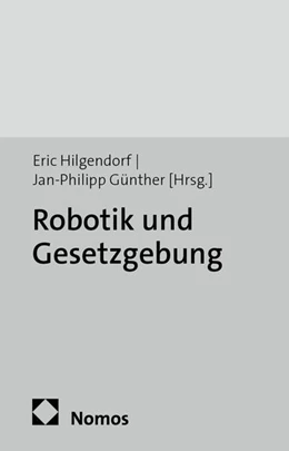 Abbildung von Hilgendorf / Günther | Robotik und Gesetzgebung | 1. Auflage | 2013 | 2 | beck-shop.de