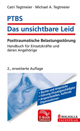 Abbildung von Tegtmeier / Tegtmeier | PTBS - Das unsichtbare Leid | 2. Auflage | 2014 | beck-shop.de