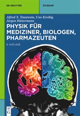 Abbildung von Trautwein / Kreibig | Physik für Mediziner, Biologen, Pharmazeuten | 8. Auflage | 2014 | beck-shop.de