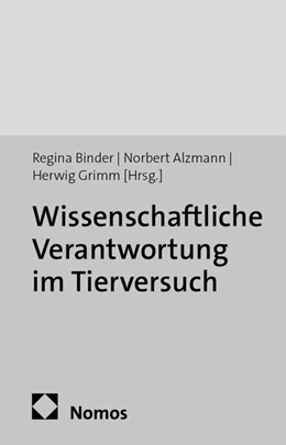 Abbildung von Binder / Alzmann | Wissenschaftliche Verantwortung im Tierversuch | 1. Auflage | 2013 | 3 | beck-shop.de
