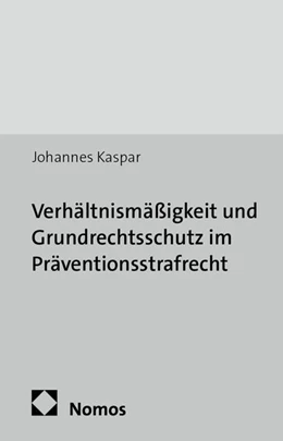Abbildung von Kaspar | Verhältnismäßigkeit und Grundrechtsschutz im Präventionsstrafrecht | 1. Auflage | 2014 | 6 | beck-shop.de
