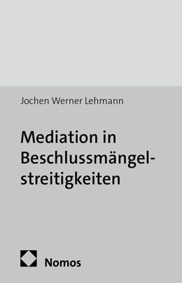 Abbildung von Lehmann | Mediation in Beschlussmängelstreitigkeiten | 1. Auflage | 2013 | 41 | beck-shop.de