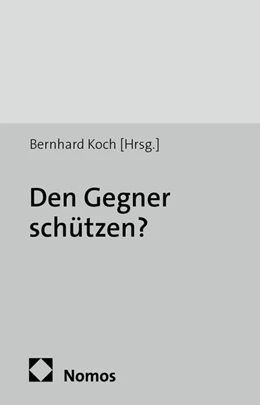 Abbildung von Koch | Den Gegner schützen? | 1. Auflage | 2014 | 47 | beck-shop.de