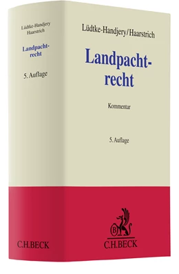 Abbildung von Lüdtke-Handjery / Haarstrich | Landpachtrecht | 5. Auflage | 2023 | beck-shop.de