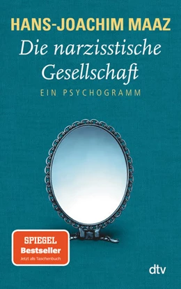 Abbildung von Maaz | Die narzisstische Gesellschaft | 11. Auflage | 2014 | beck-shop.de