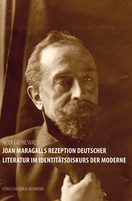 Abbildung von Grünewald | Joan Maragalls Rezeption deutscher Literatur im Identitätsdiskurs der Moderne | 1. Auflage | 2025 | 802 | beck-shop.de