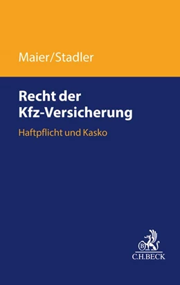 Abbildung von Maier / Stadler | Recht der Kfz-Versicherung | 1. Auflage | 2023 | beck-shop.de
