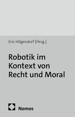 Abbildung von Hilgendorf | Robotik im Kontext von Recht und Moral | 1. Auflage | 2014 | 3 | beck-shop.de