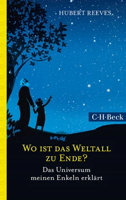 Abbildung von Reeves, Hubert | Wo ist das Weltall zu Ende? | 2. Auflage | 2014 | beck-shop.de