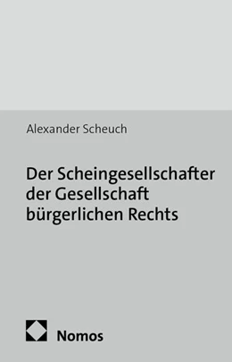 Abbildung von Scheuch | Der Scheingesellschafter der Gesellschaft bürgerlichen Rechts | 1. Auflage | 2014 | 28 | beck-shop.de