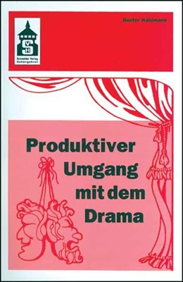 Abbildung von Waldmann | Produktiver Umgang mit dem Drama | 9. Auflage | 2019 | beck-shop.de