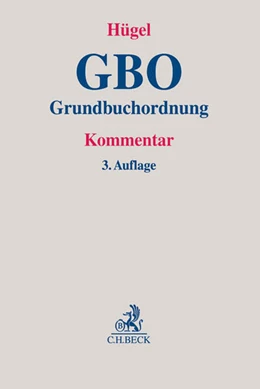 Abbildung von Hügel | Grundbuchordnung: GBO | 3. Auflage | 2016 | beck-shop.de