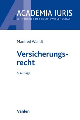 Abbildung von Wandt | Versicherungsrecht | 6. Auflage | 2016 | beck-shop.de