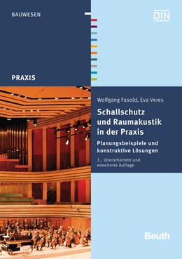 Abbildung von Fasold / Veres | Schallschutz und Raumakustik in der Praxis | 3. Auflage | 2019 | beck-shop.de