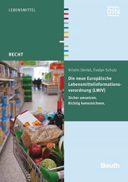 Abbildung von Oertel / Schulz | Die neue Europäische Lebensmittelinformationsverordnung (LMIV) | 1. Auflage | 2014 | beck-shop.de