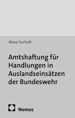 Abbildung von Surholt | Amtshaftung für Handlungen in Auslandseinsätzen der Bundeswehr | 1. Auflage | 2014 | 27 | beck-shop.de